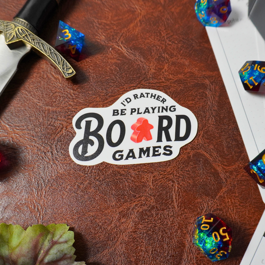 I'd Rather Be Playing Board Games Sticker