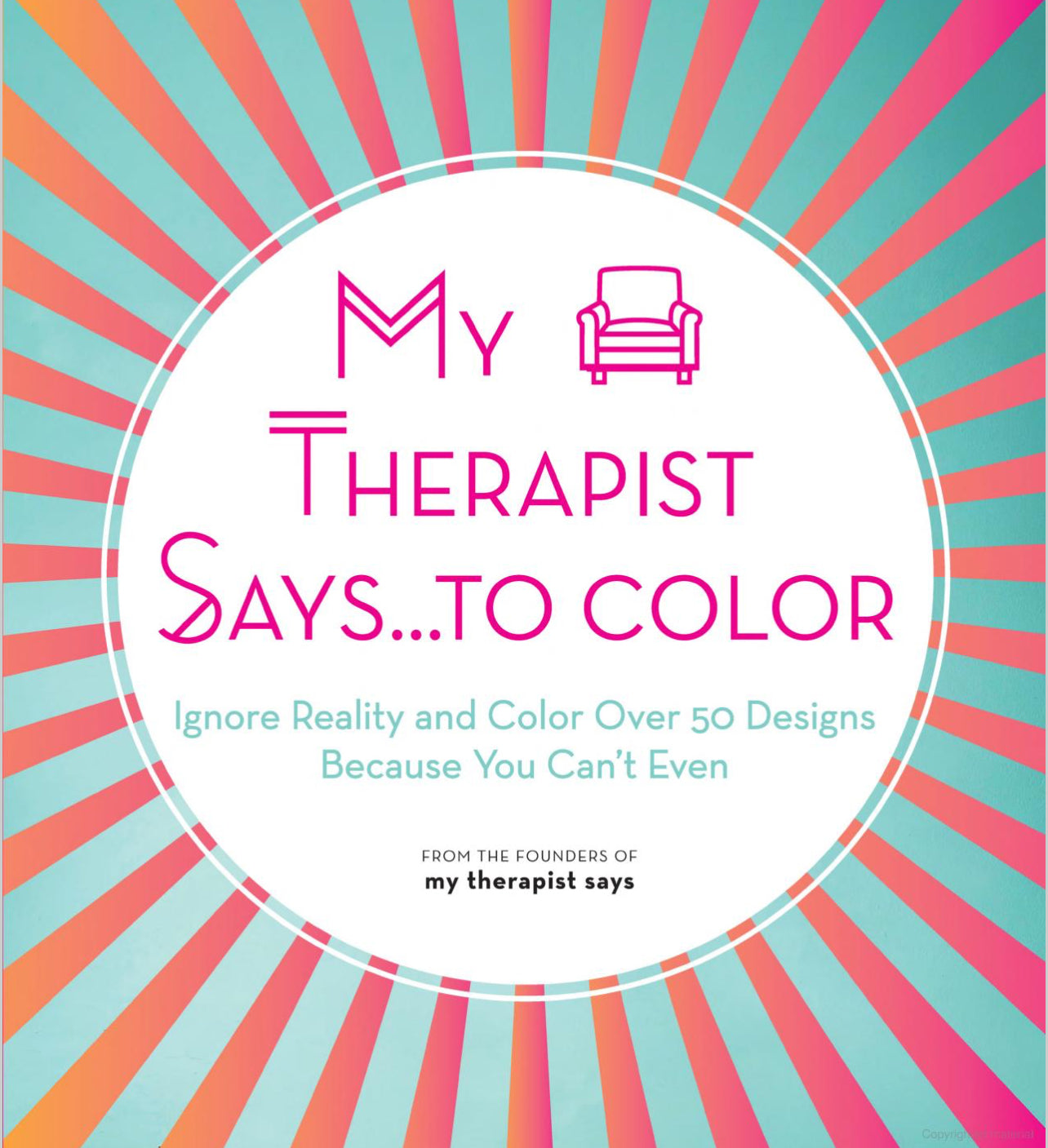 Adult Coloring Book - My Therapist Says … To Color