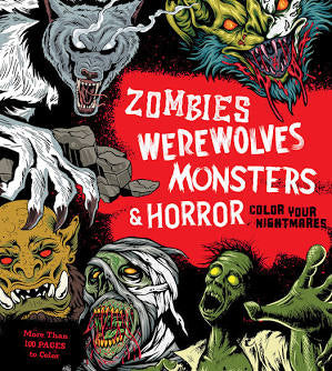 Adult Coloring Book - Zombie Werwolves Monsters & Horror Color Your Nightmares
