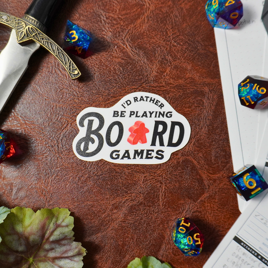 I'd Rather Be Playing Board Games Sticker