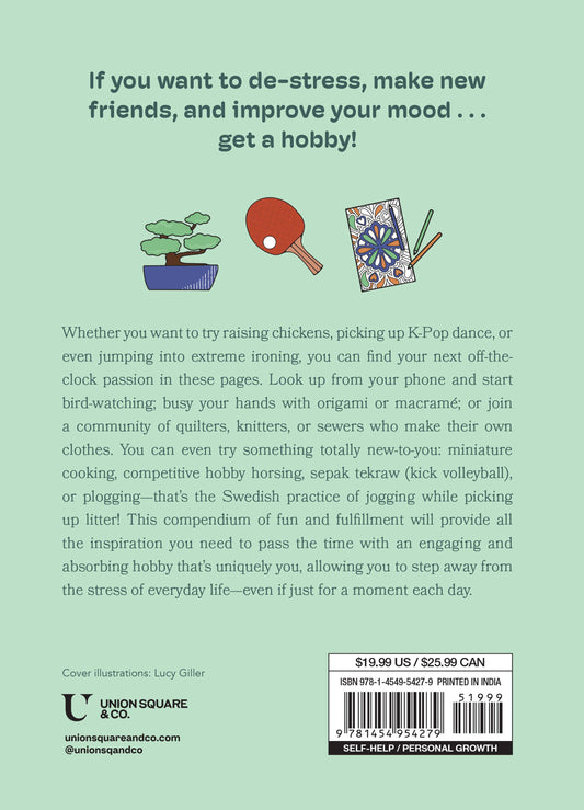 Get a Hobby: 365 Things to Do for Fun (Not Work!)